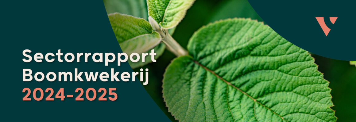 Sectorrapport boomkwekerij 2024-2025